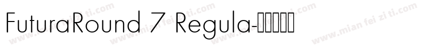 FuturaRound 7 Regula字体转换